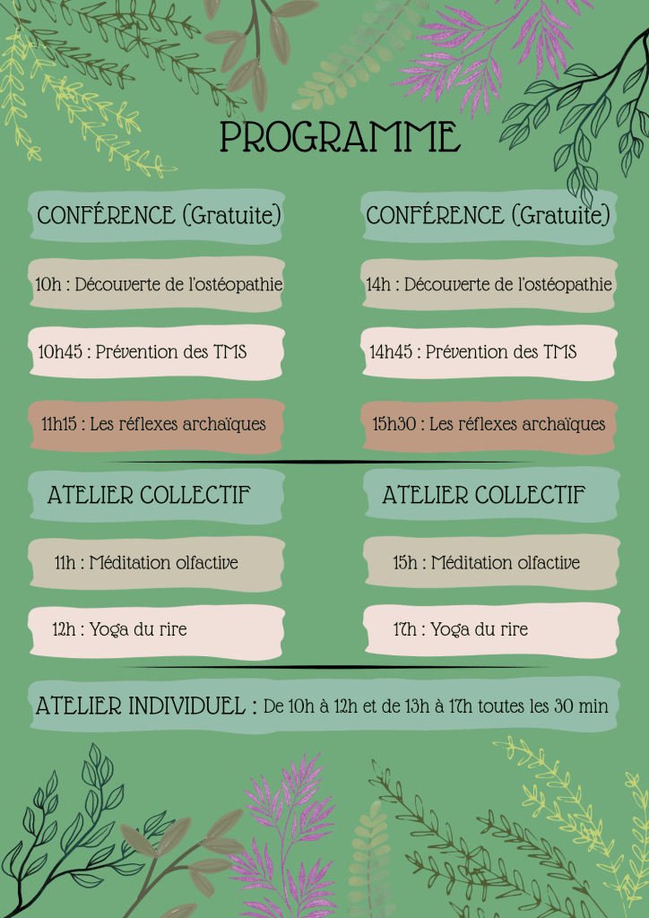 Image du programme détaillé de la Journée Bien-Être du samedi 28 mars à Mazé-Milon. Le visuel présente le déroulé horaire des conférences gratuites, ateliers collectifs et ateliers individuels. Le matin et l’après-midi sont organisés autour de conférences sur l’ostéopathie, la prévention des troubles musculo-squelettiques et les réflexes archaïques. Des ateliers collectifs de méditation olfactive et de yoga du rire sont programmés à différents horaires. Les ateliers individuels sont proposés toutes les 30 minutes, de 10h à 12h et de 13h à 17h. Fond vert illustré de motifs végétaux.